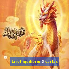 tarot iquilibrio 3 cartas